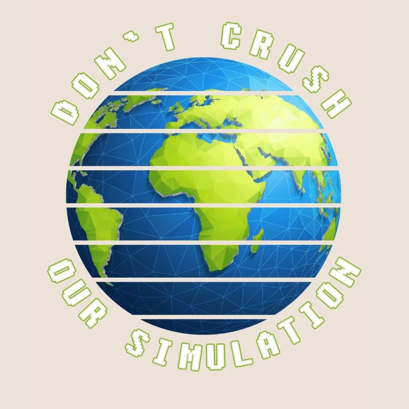 funny simulation theory earth world gift idea