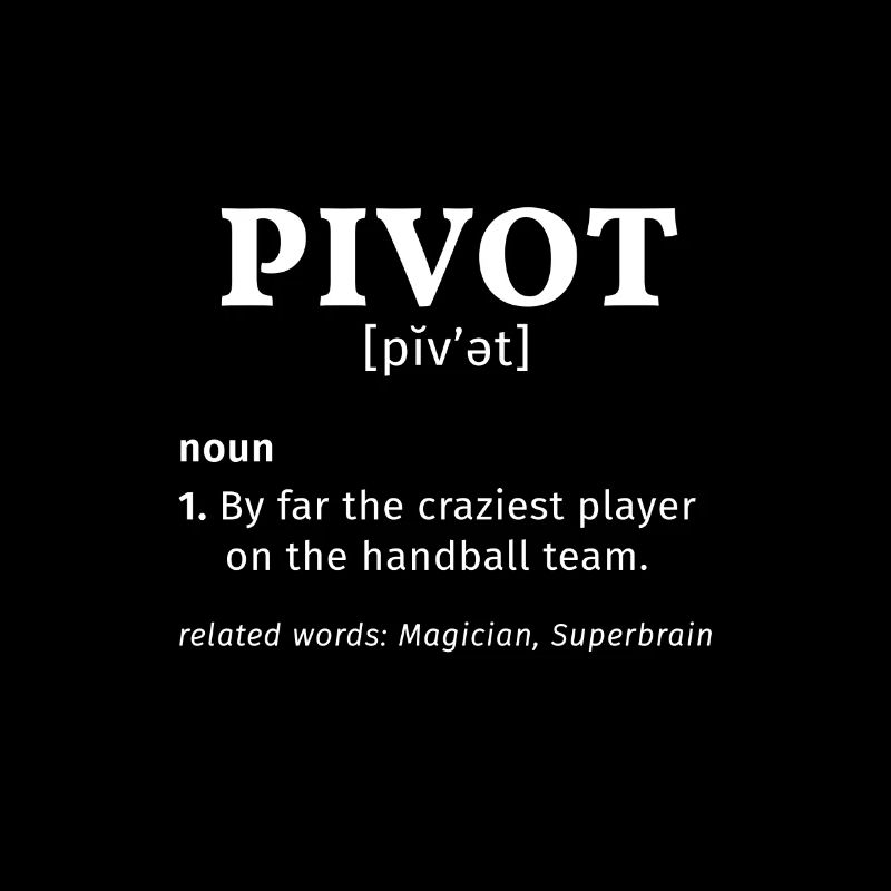 Pivot Player Handball Funny Dictionary Team Sport