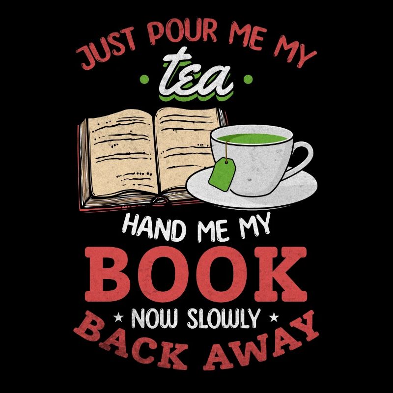 Gieß mir einfach meinen Tee ein Gib mir mein Buch