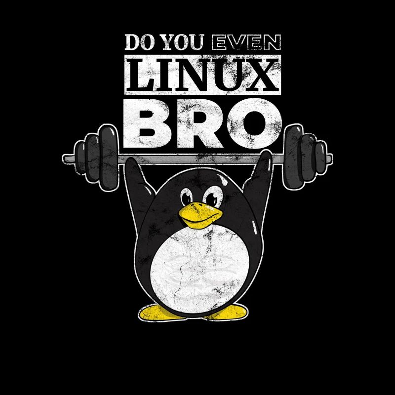 Do You Even Linux Bro Linux Pinguin hebt Gewichte