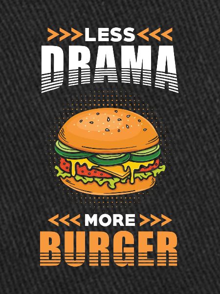 Burger Moins Drame plus Burger