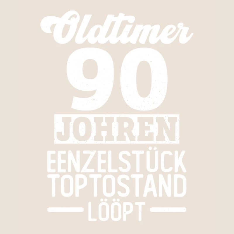 Oldtimer - 90 Johren 90 Geburtstag Plattdeutsch