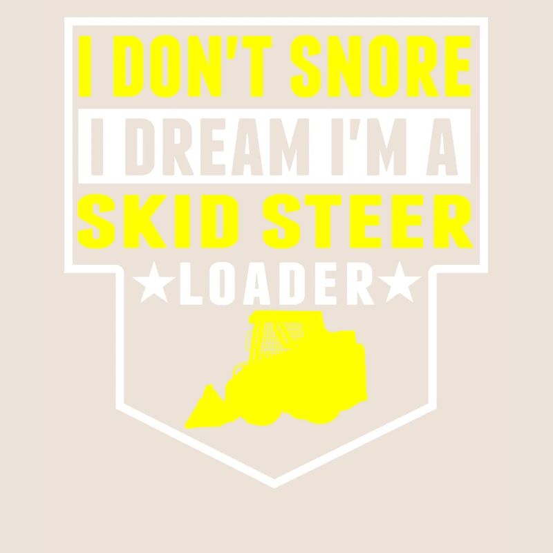 Je ne ronfle pas, rêve dans la chargeuse compacte