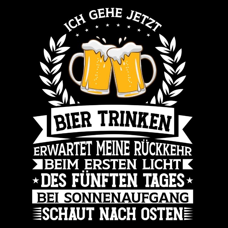 Ich gehe jetzt Bier trinken