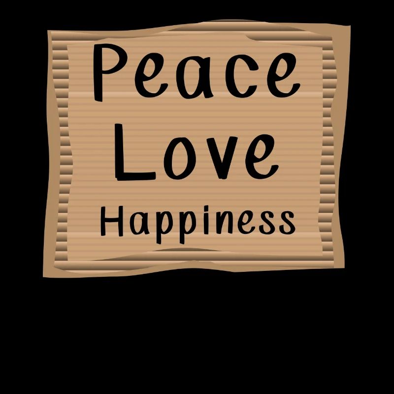 Political Statement Love Happiness Peace