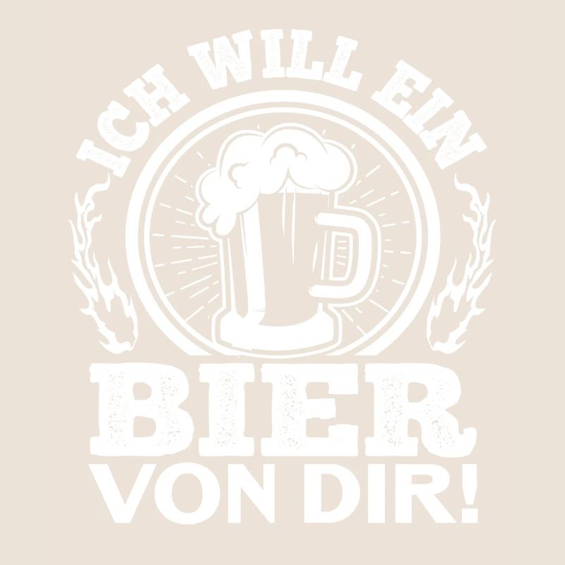 Ich will ein Bier von dir