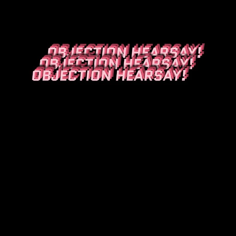 Objection Hearsay
