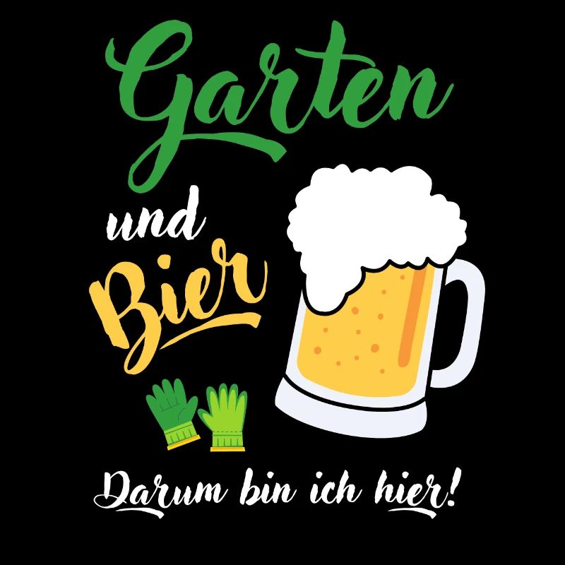 Garten und Bier Hobbygärtner Gartenarbeit Spruch