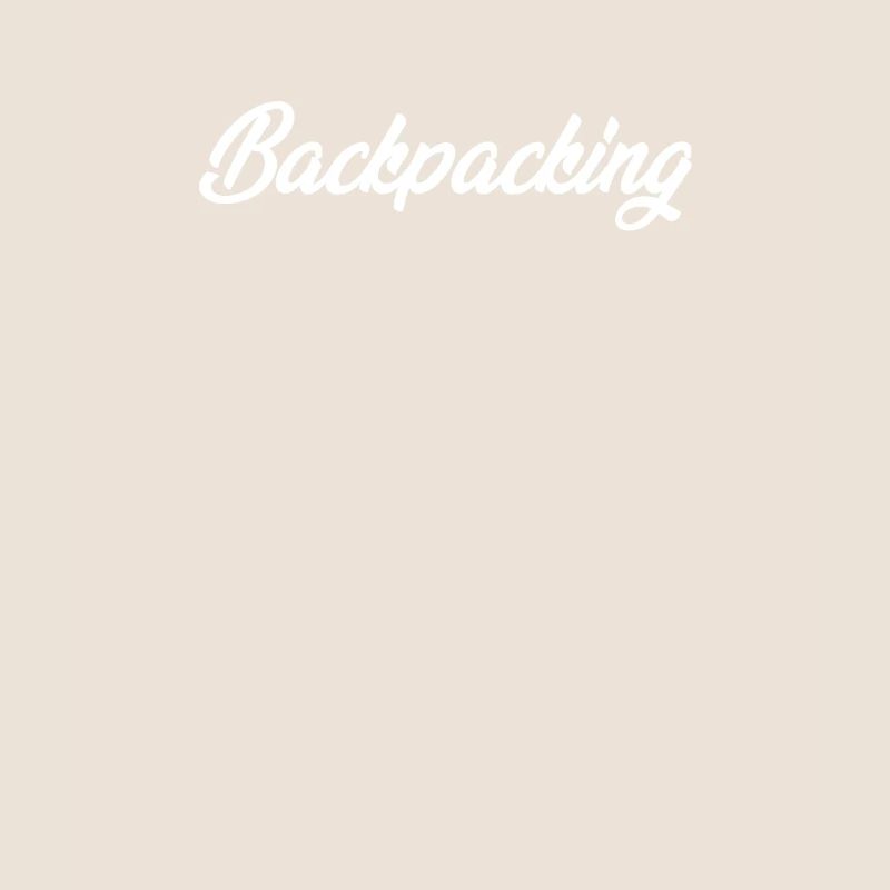 BACKPACKING CURSIVE TEXT NOVELTY HOBBY