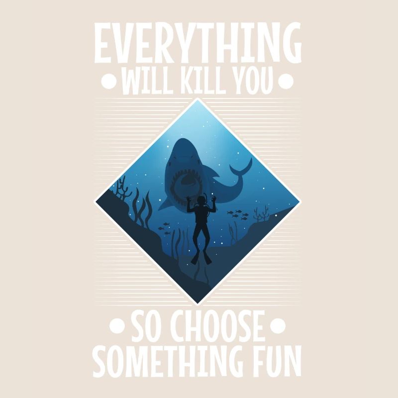 Everything will kill you so choose something fun