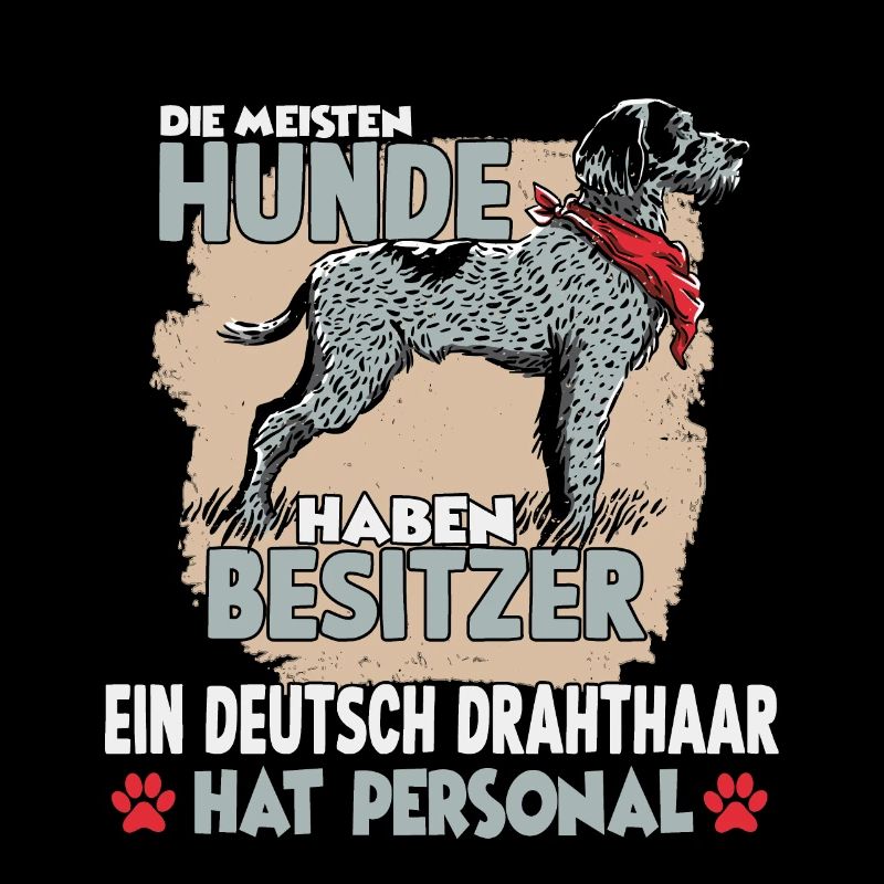 Deutsch Drahthaar Gassi Witziges Hundehalter