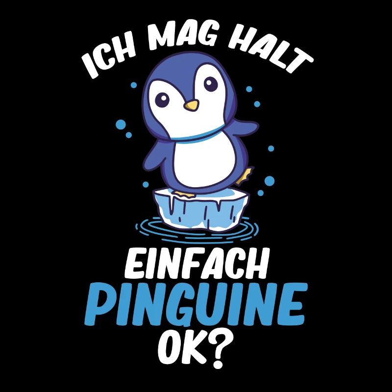Pinguin - Ich mag halt einfach Pinguine Ok?
