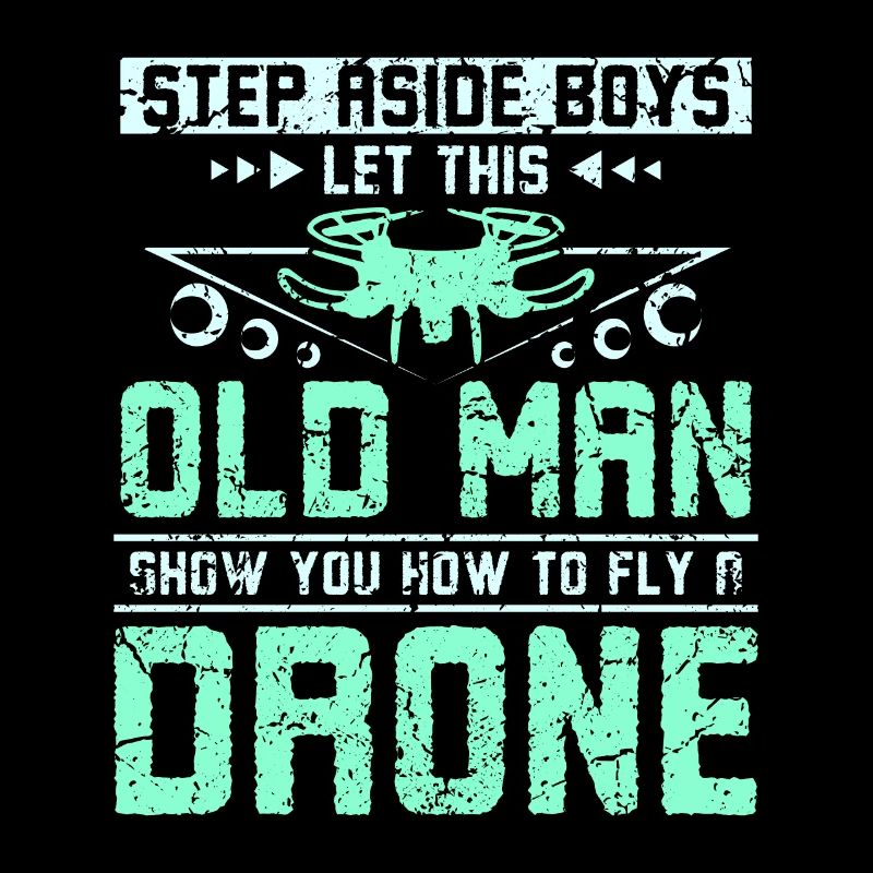 Let this old man show you how to fly a drone