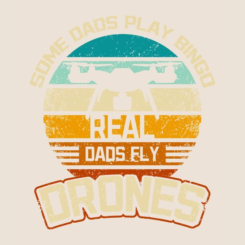 Some dads play bingo real dads fly drones