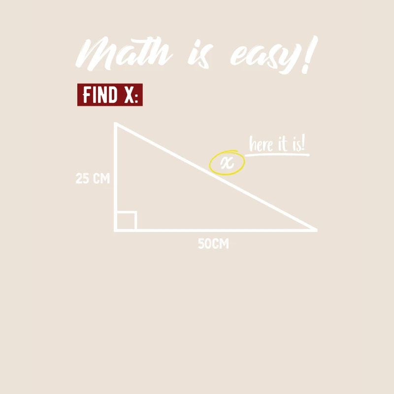 Math Is Easy Find X Here It Is Cool Mathematics
