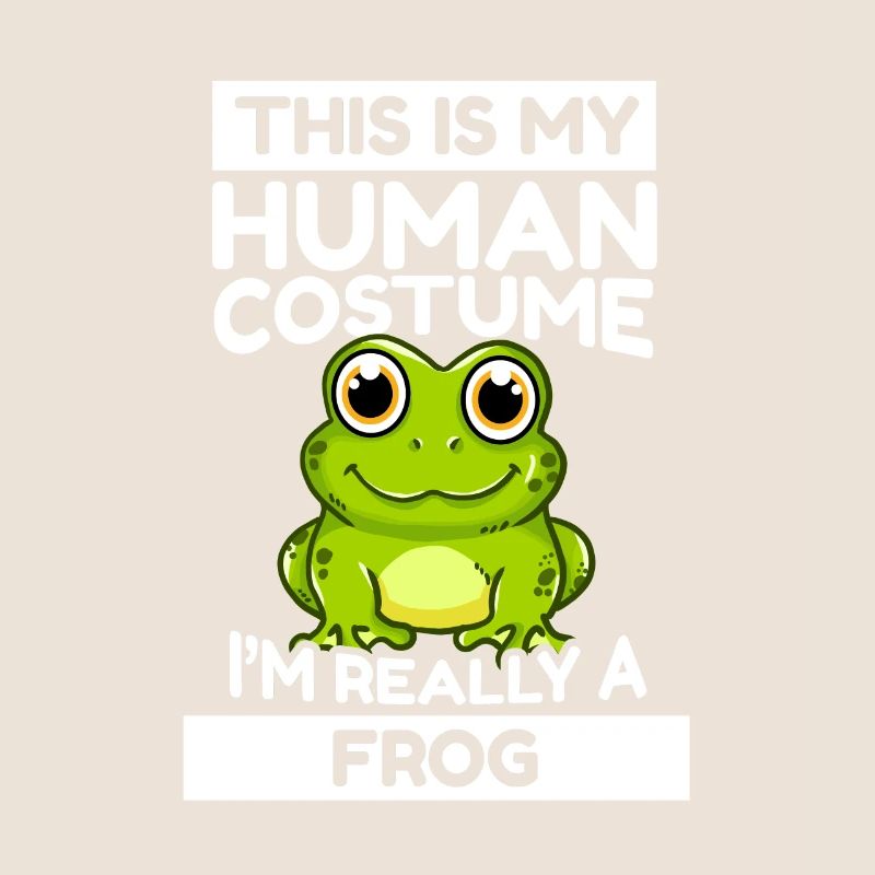Frösche This Is My Human Costume I'm Really A Frog