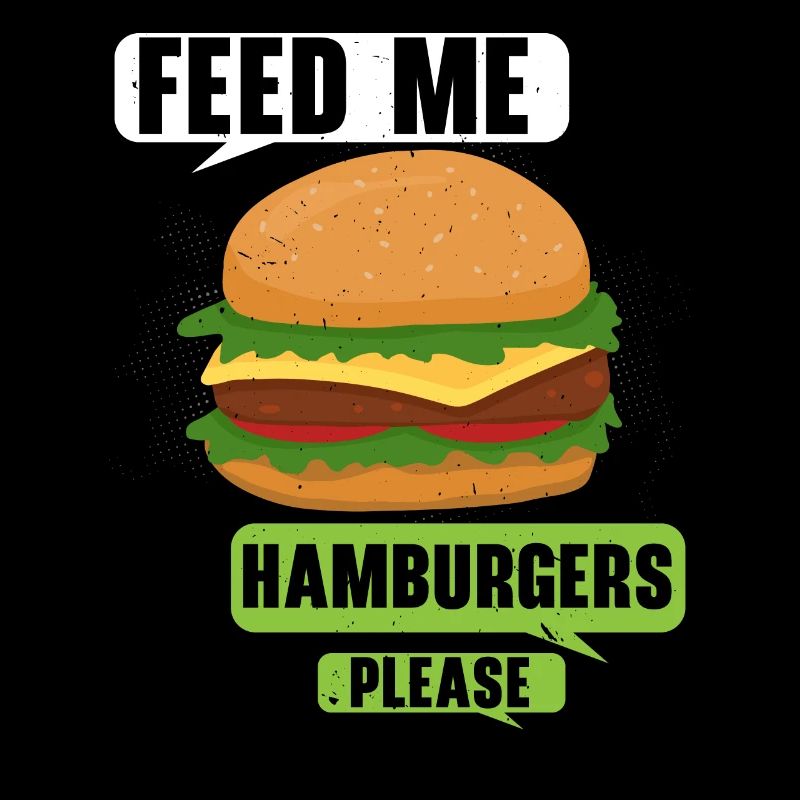 S’il vous plaît nourrissez-moi Hamburgers Burger Eater Foo