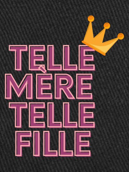 Telle mère telle fille