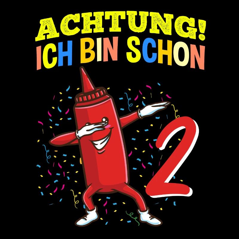 Achtung Ich Bin Schon 2 Geburtstag Ketchup