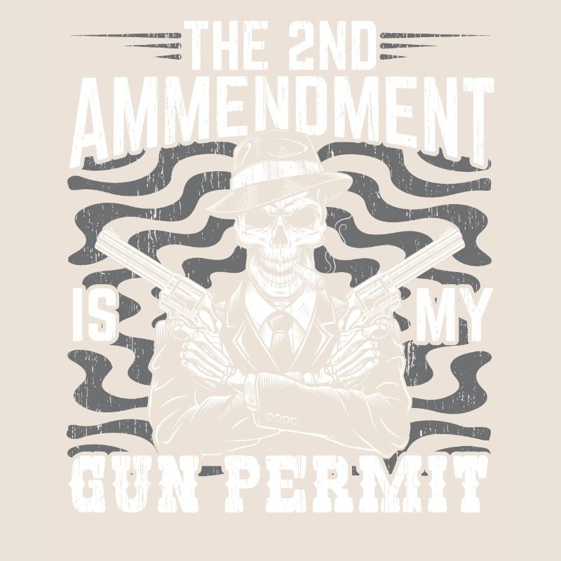The 2nd Amendment is my gun permit