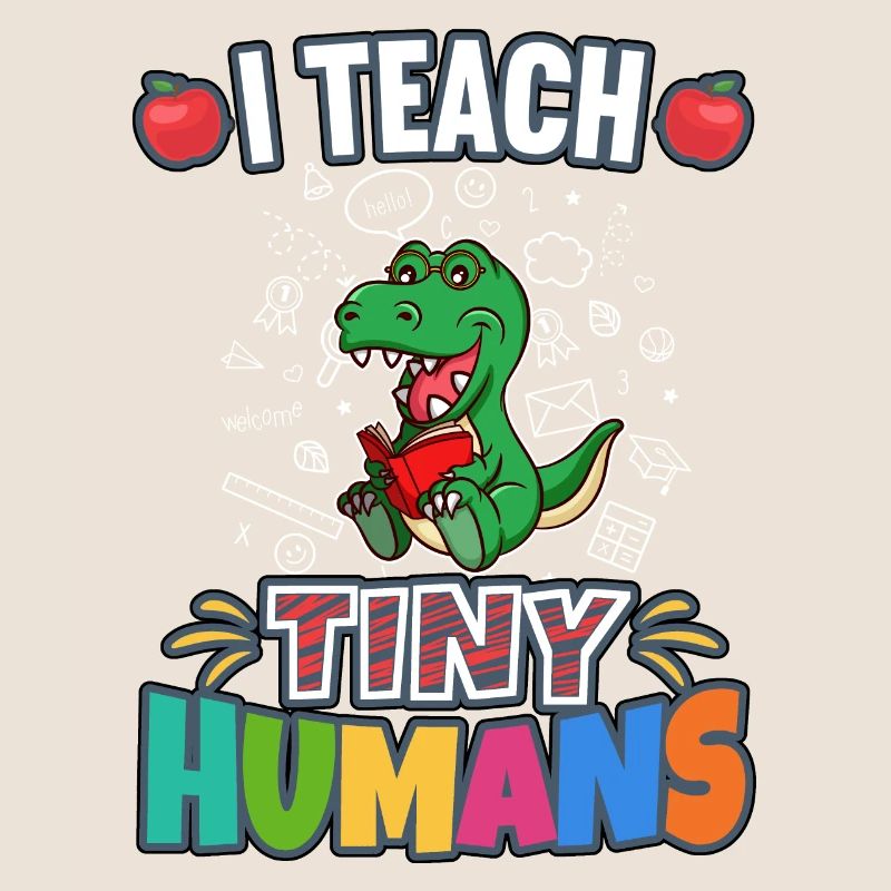 I Teach Tiny Humans Elementary School Teacher