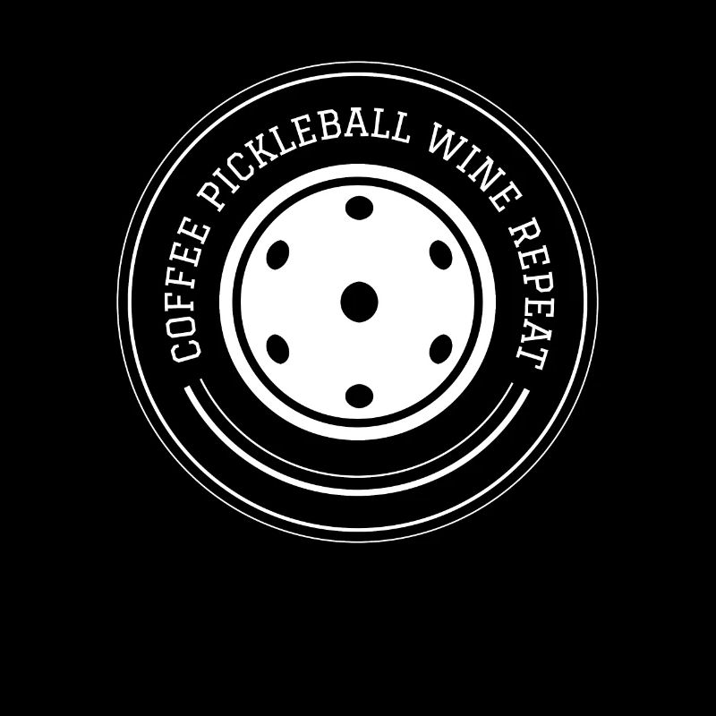 Coffee Pickleball Wine Repeat