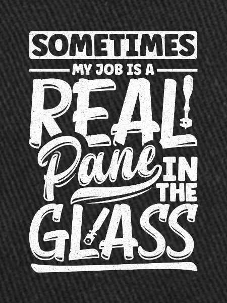 Glazier Window Fitter Pun