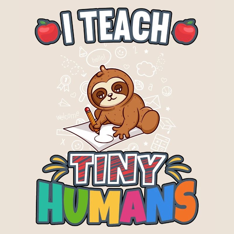 I Teach Tiny Humans Elementary School Teacher