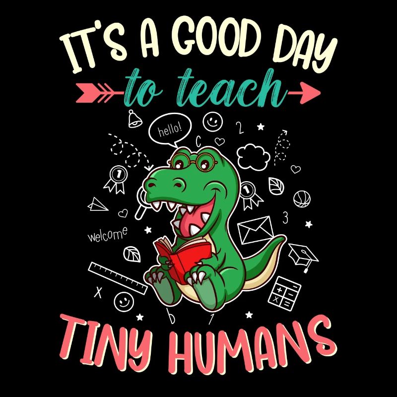 Good Day To Teach Tiny Humans Elementary Teacher