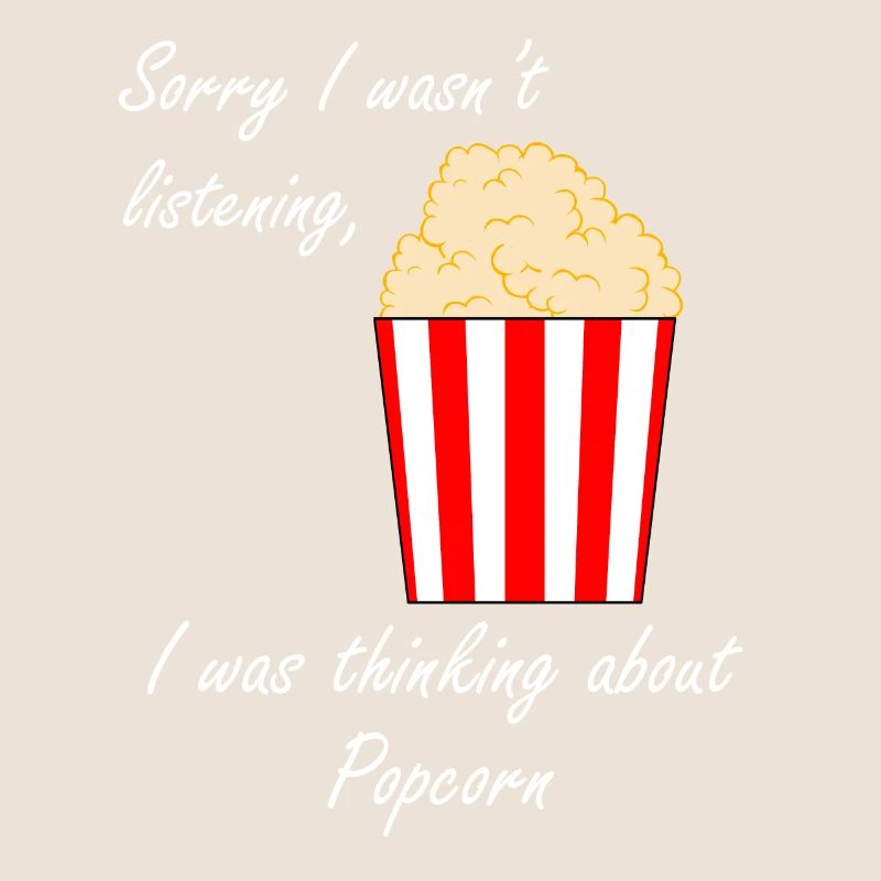 Penser à Popcorn Funny Quote Corn