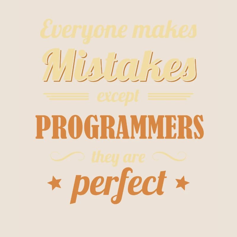 Les programmeurs sont parfaits Développeur Codeur