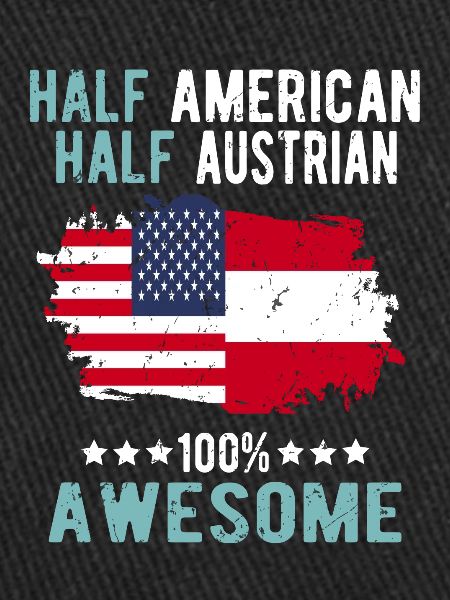 Half American Half Austrian