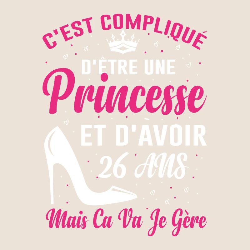 Princesse 26 Ans Anniversaire Idée Cadeau Pink Âge