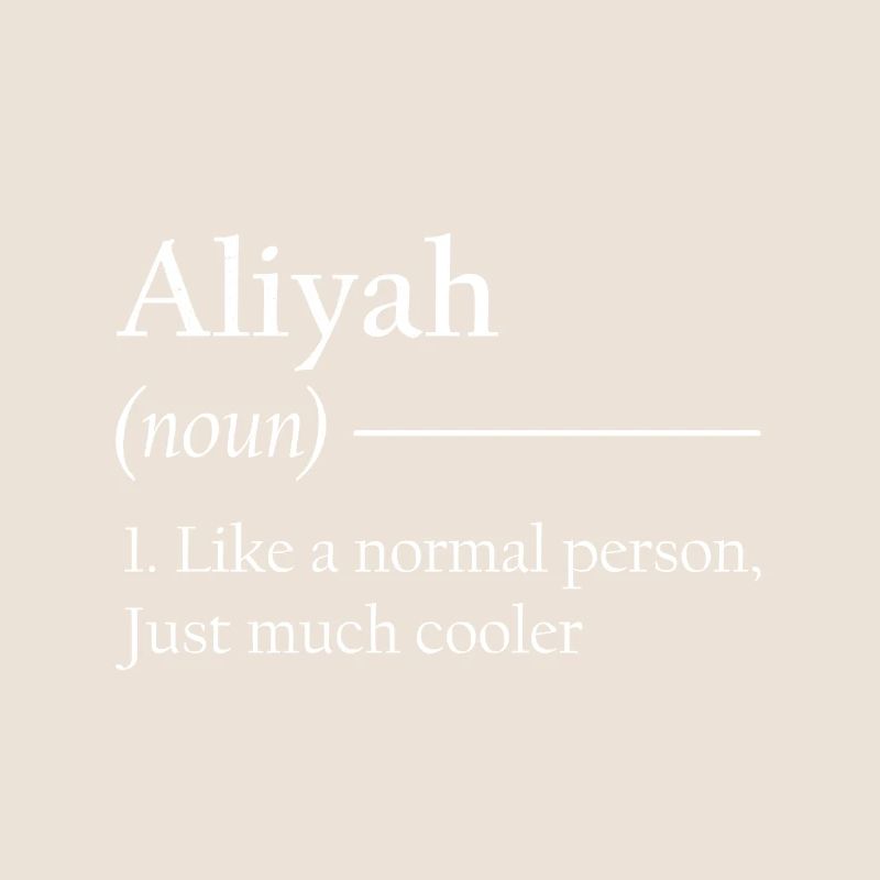 ALIYAH 1. Comme une personne normale, juste beaucoup plus cool.