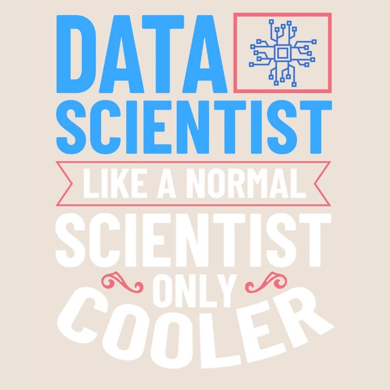 Data Scientist Data Science Science