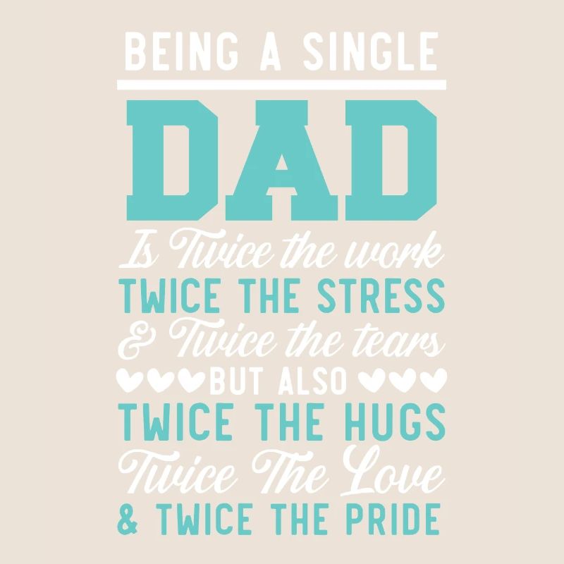 Single Dad Father's Day Best Daddy Ever