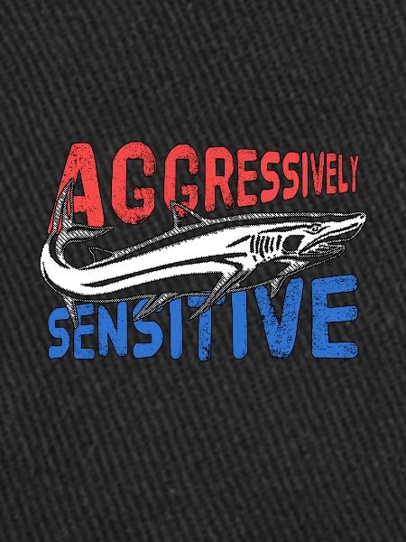 Fishing Aggressive Sensitive Gift