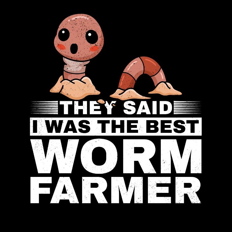 Sie sagten, ich sei der beste Wurmfarmer-Wurm
