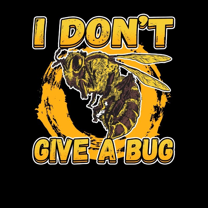 I Don't Give A Bug for a Pest Control Technician