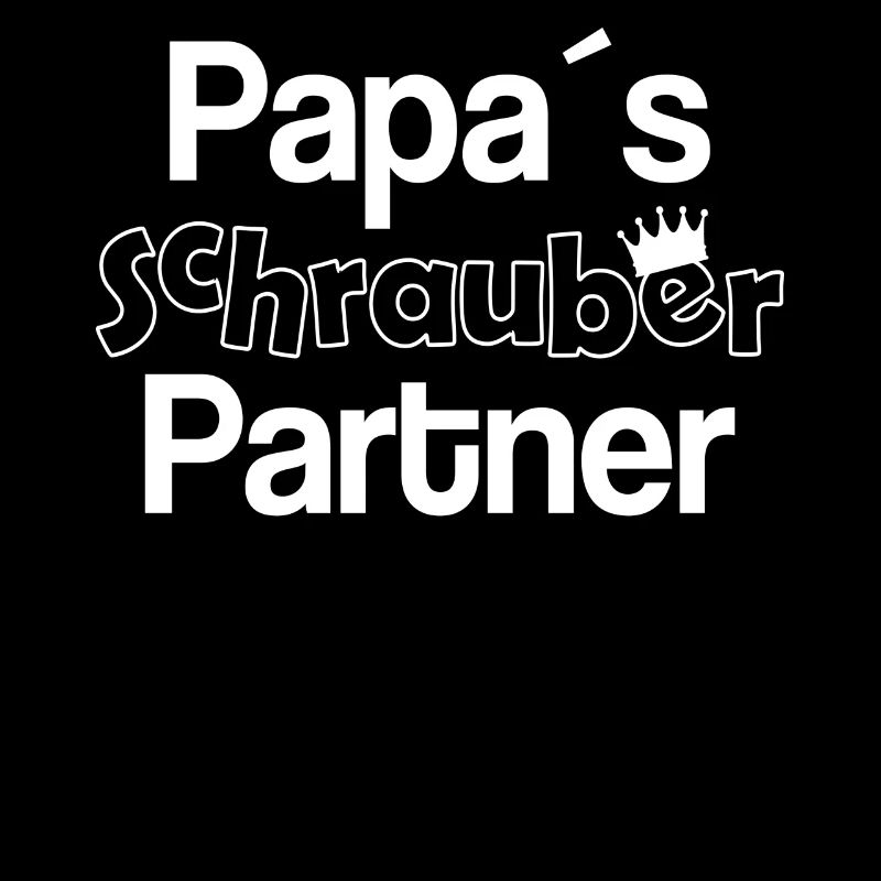 Papa´s schrauber partner