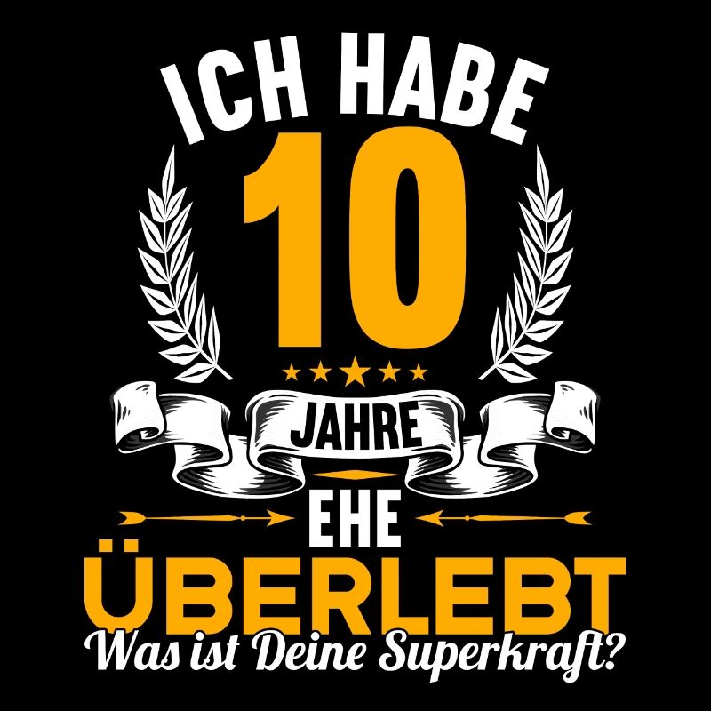 Ich habe 10 Jahre Ehe überlebt 10.Hochzeitstag