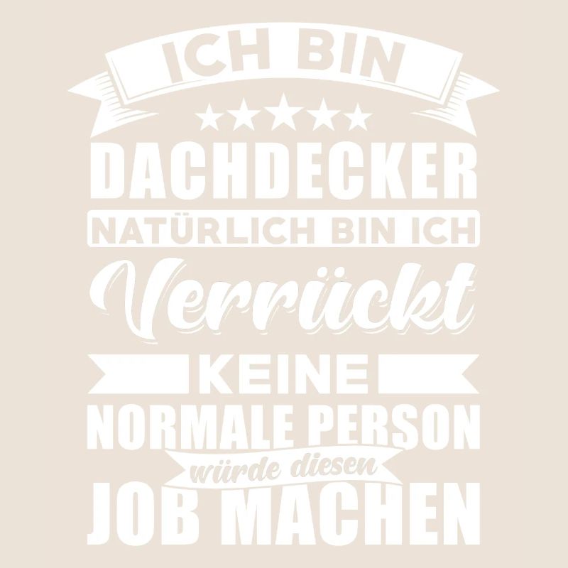 Dachdecker Sprüche Dachdecker