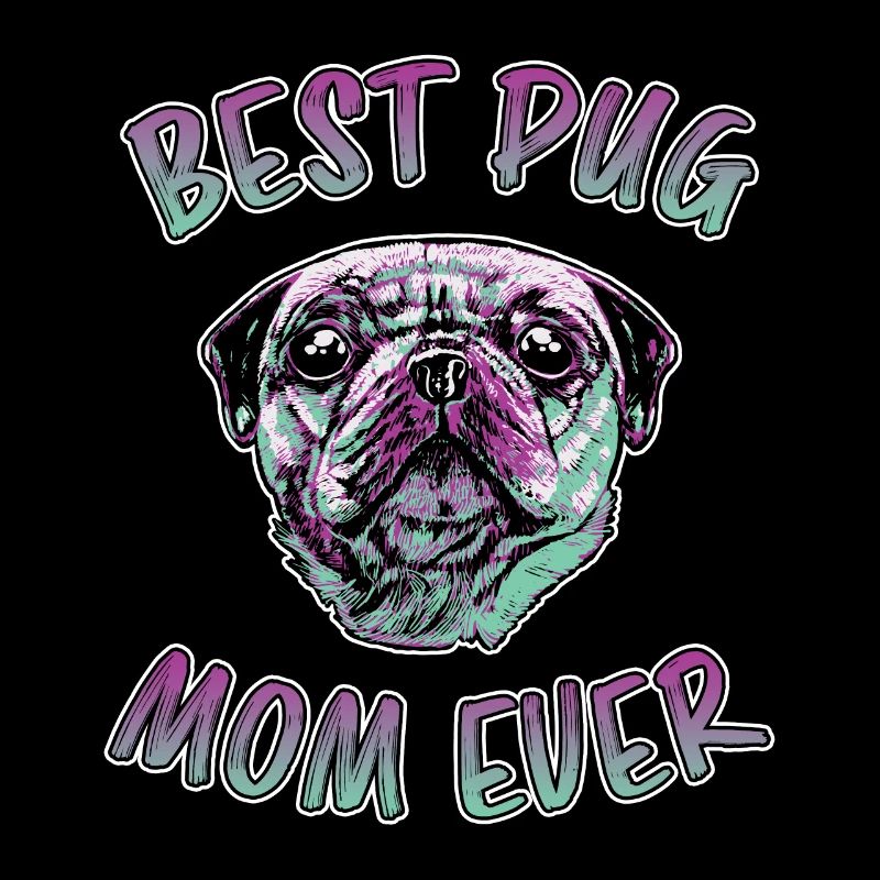 Best Pug Mom Ever Lustiger Spruch Mops Geschenk