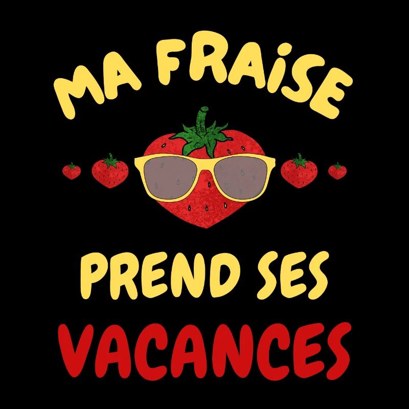 ma fraise prend ses vacances