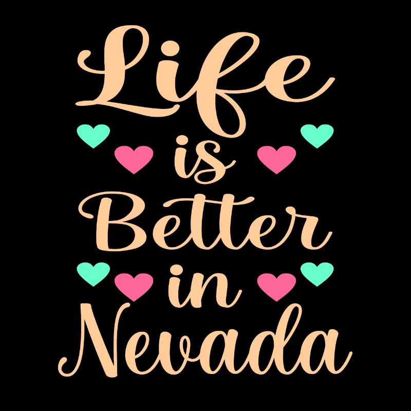 Life is better Nevada gift