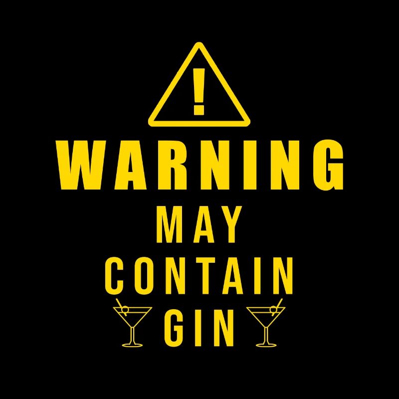 Warning May Contain Gin - Cocktail Day Drinking