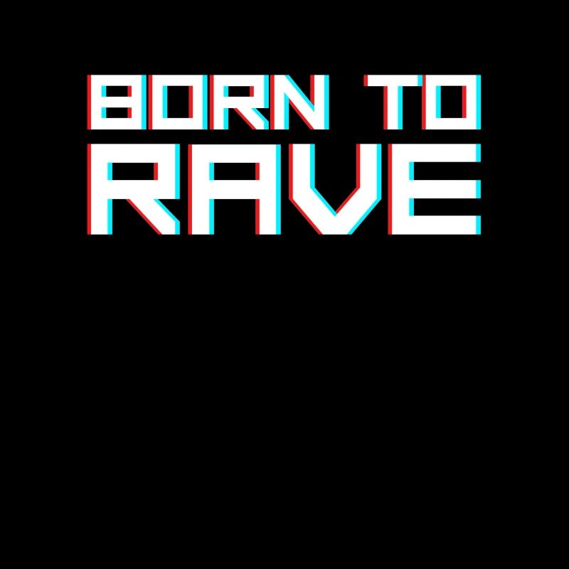 Rave Raver Spruch