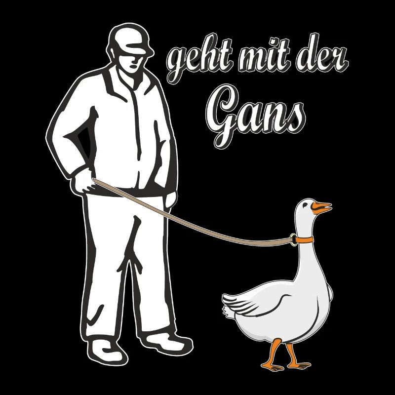 GEHT MIT DER GANS