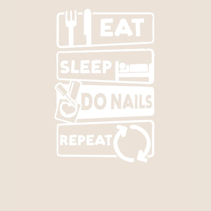 Nail Tech Eat Sleep Do Nails Répéter