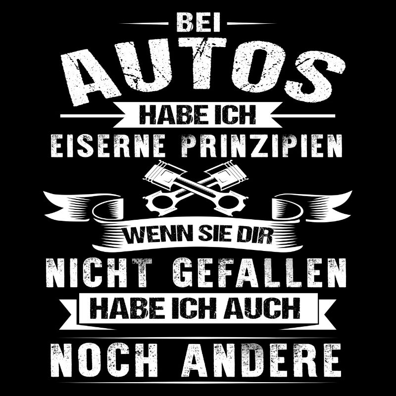 Bei autos habe ich eiserne prinzipien